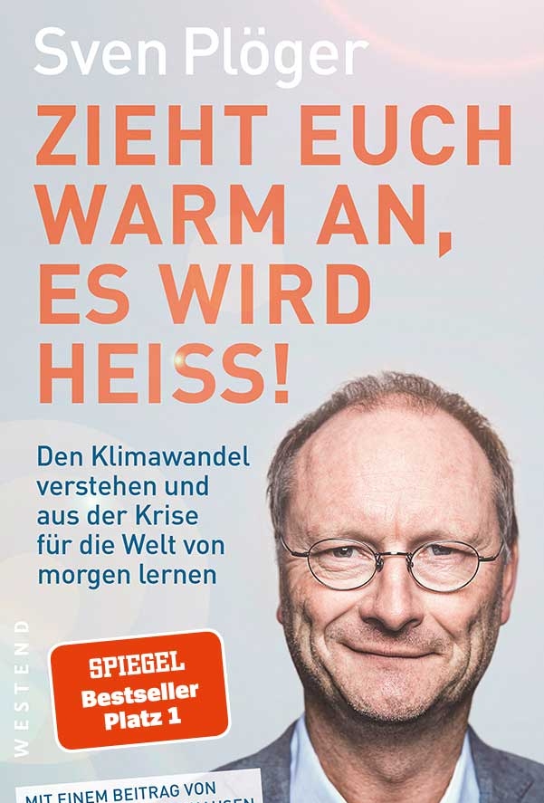 Sven Plöger: Zieht euch warm an, es wird heiß! – Vortrag