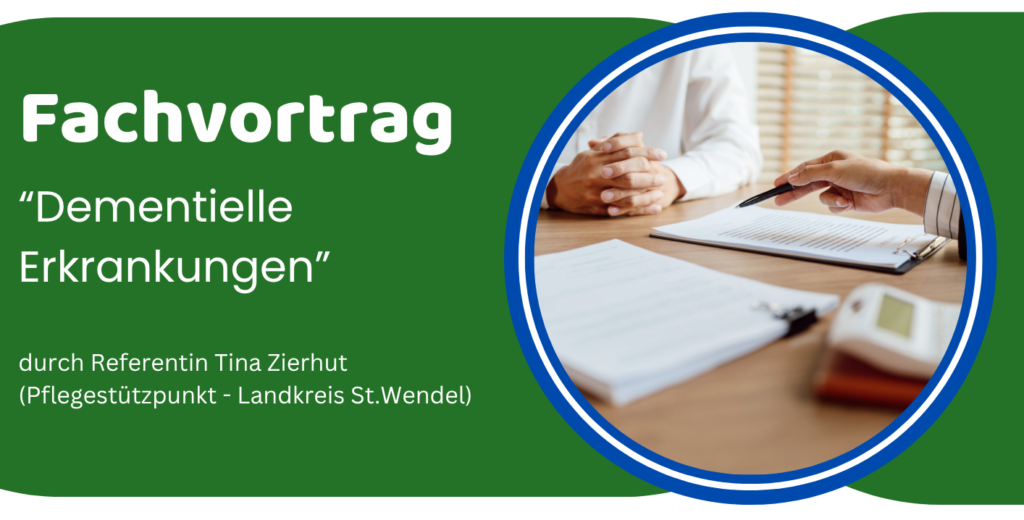 Fachvortrag „Dementielle Erkrankungen“