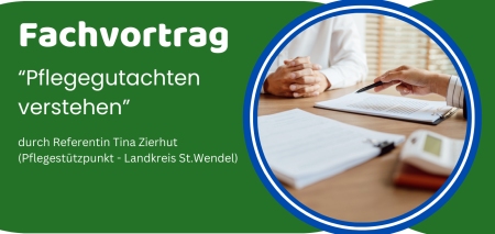 Fachvortrag „Pflegegutachten verstehen“ in Tholey 🏥📄